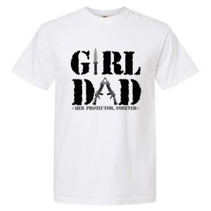 GirlDad Her Protector Forever Funny Father of daughter Garment-Dyed Heavyweight T-Shirt