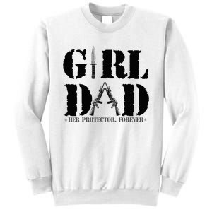 GirlDad Her Protector Forever Funny Father of daughter Sweatshirt