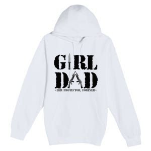 GirlDad Her Protector Forever Funny Father of daughter Premium Pullover Hoodie