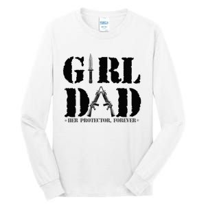 GirlDad Her Protector Forever Funny Father of daughter Tall Long Sleeve T-Shirt