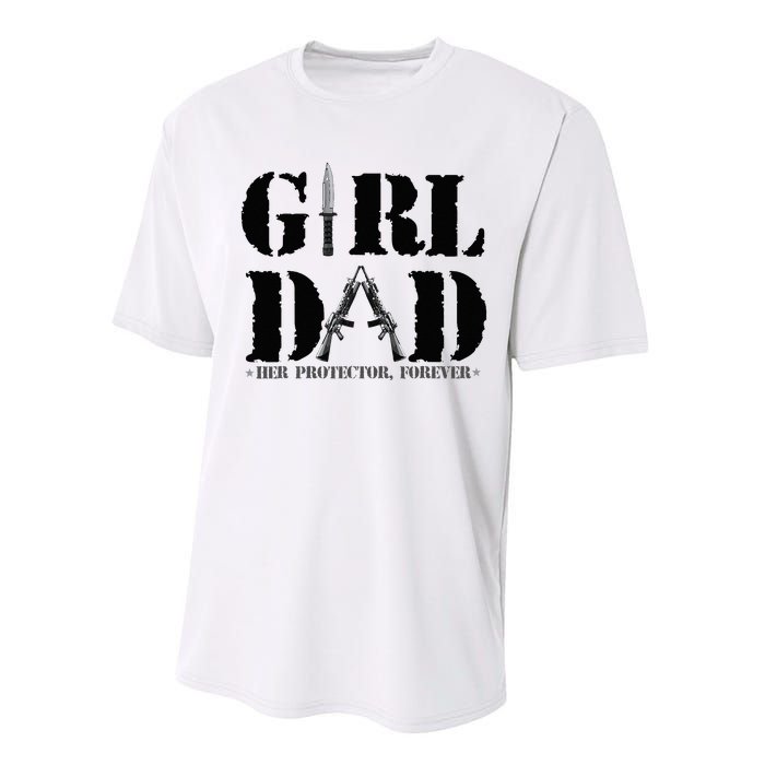 GirlDad Her Protector Forever Funny Father of daughter Performance Sprint T-Shirt