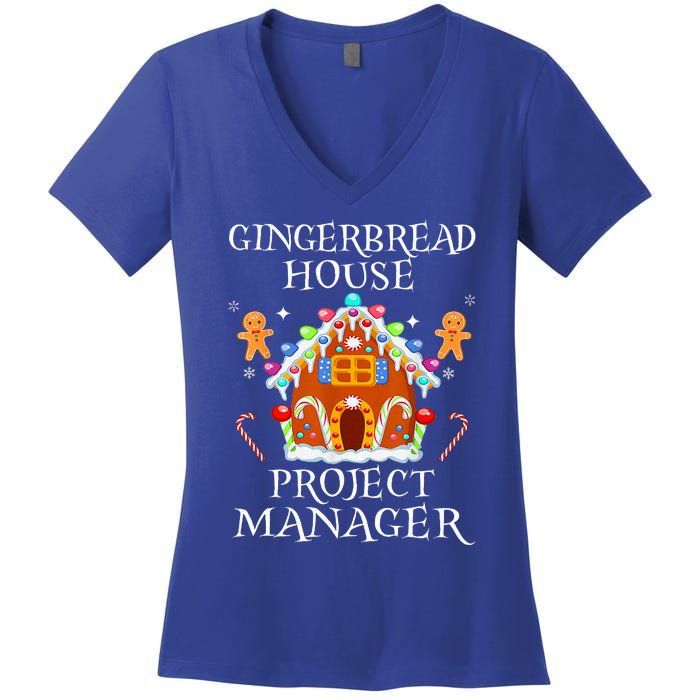 Gingerbread House Project manager Decorating Baking Xmas  Women's V-Neck T-Shirt