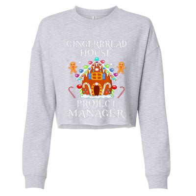 Gingerbread House Project manager Decorating Baking Xmas  Cropped Pullover Crew