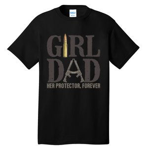 GirlDad Her Protector Forever Funny Father Tall T-Shirt