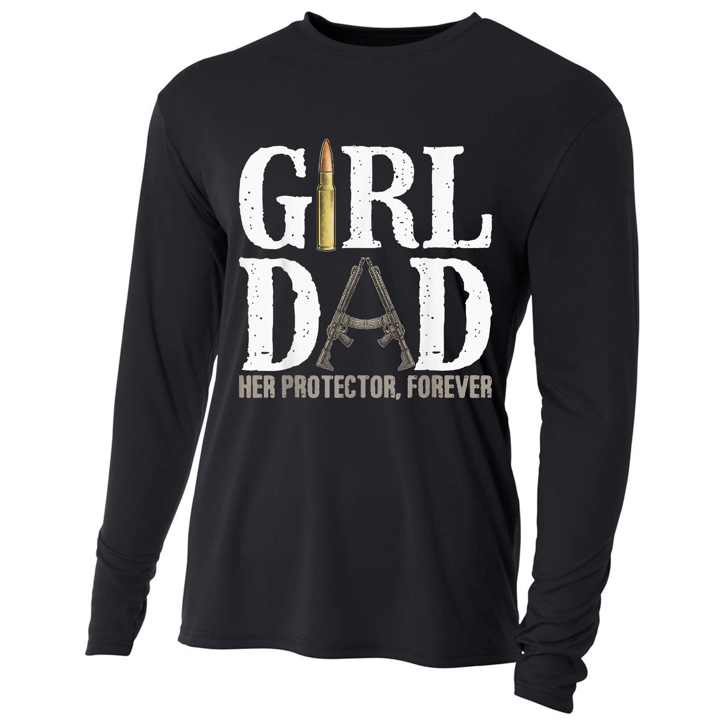 GirlDad Her Protector Forever Funny quote Cooling Performance Long Sleeve Crew