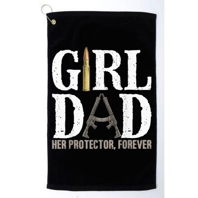 GirlDad Her Protector Forever Funny quote Golf Towel