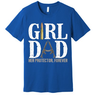 GirlDad Her Protector Forever Funny quote Premium T-Shirt