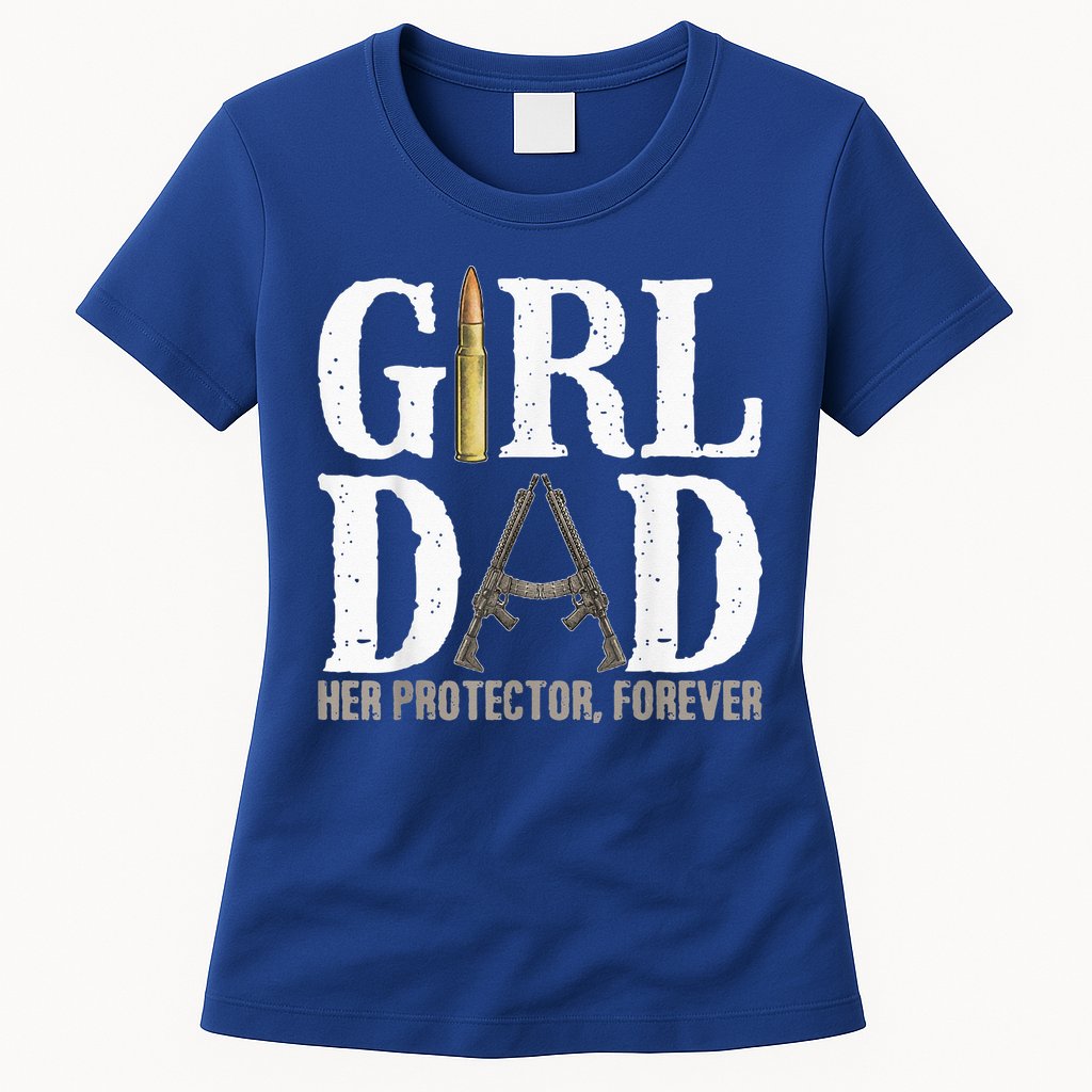 GirlDad Her Protector Forever Funny quote Womens T-Shirt