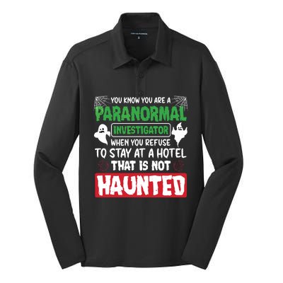 Ghost Hunting Paranormal Investigator Quote Silk Touch Performance Long Sleeve Polo