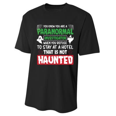 Ghost Hunting Paranormal Investigator Quote Performance Sprint T-Shirt