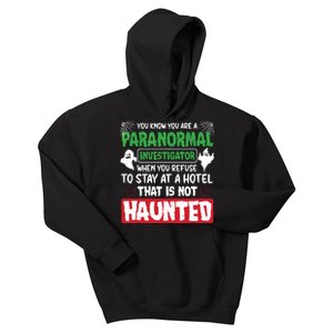 Ghost Hunting Paranormal Investigator Quote Kids Hoodie