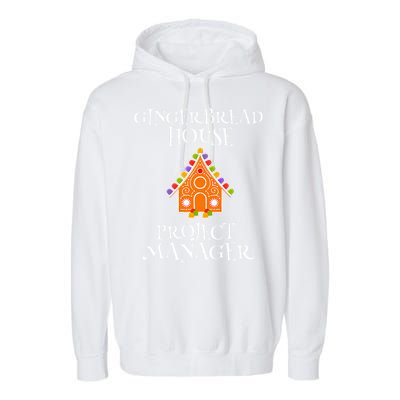 Gingerbread House Project manager Decorating Baking Xmas  Garment-Dyed Fleece Hoodie