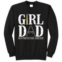 GirlDad Her Protector Forever Funny Father Sweatshirt