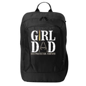 GirlDad Her Protector Forever Funny Father City Backpack