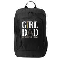 GirlDad Her Protector Forever Funny Father City Backpack