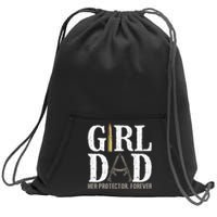 GirlDad Her Protector Forever Funny Father Sweatshirt Cinch Pack Bag