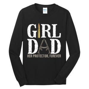 GirlDad Her Protector Forever Funny Father Tall Long Sleeve T-Shirt