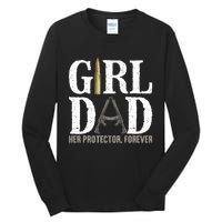 GirlDad Her Protector Forever Funny Father Tall Long Sleeve T-Shirt