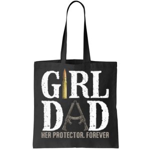 GirlDad Her Protector Forever Funny Father Tote Bag