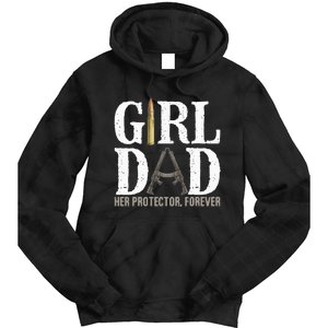 GirlDad Her Protector Forever Funny Father Tie Dye Hoodie