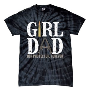 GirlDad Her Protector Forever Funny Father Tie-Dye T-Shirt