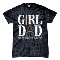 GirlDad Her Protector Forever Funny Father Tie-Dye T-Shirt