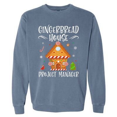 Gingerbread House Project Manager Baking Xmas Pajamas Garment-Dyed Sweatshirt