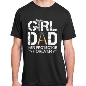 GirlDad Her Protector Forever Funny Father Adult ChromaSoft Performance T-Shirt