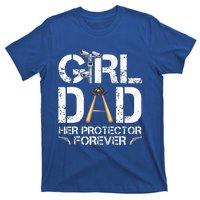 GirlDad Her Protector Forever Funny Father T-Shirt