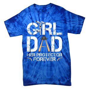 GirlDad Her Protector Forever Funny Father Tie-Dye T-Shirt