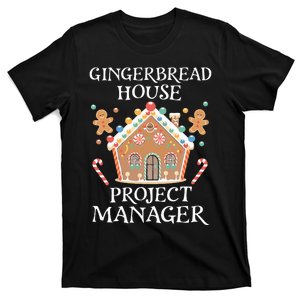 Gingerbread House Project Manager Cookie Baking Christmas T-Shirt