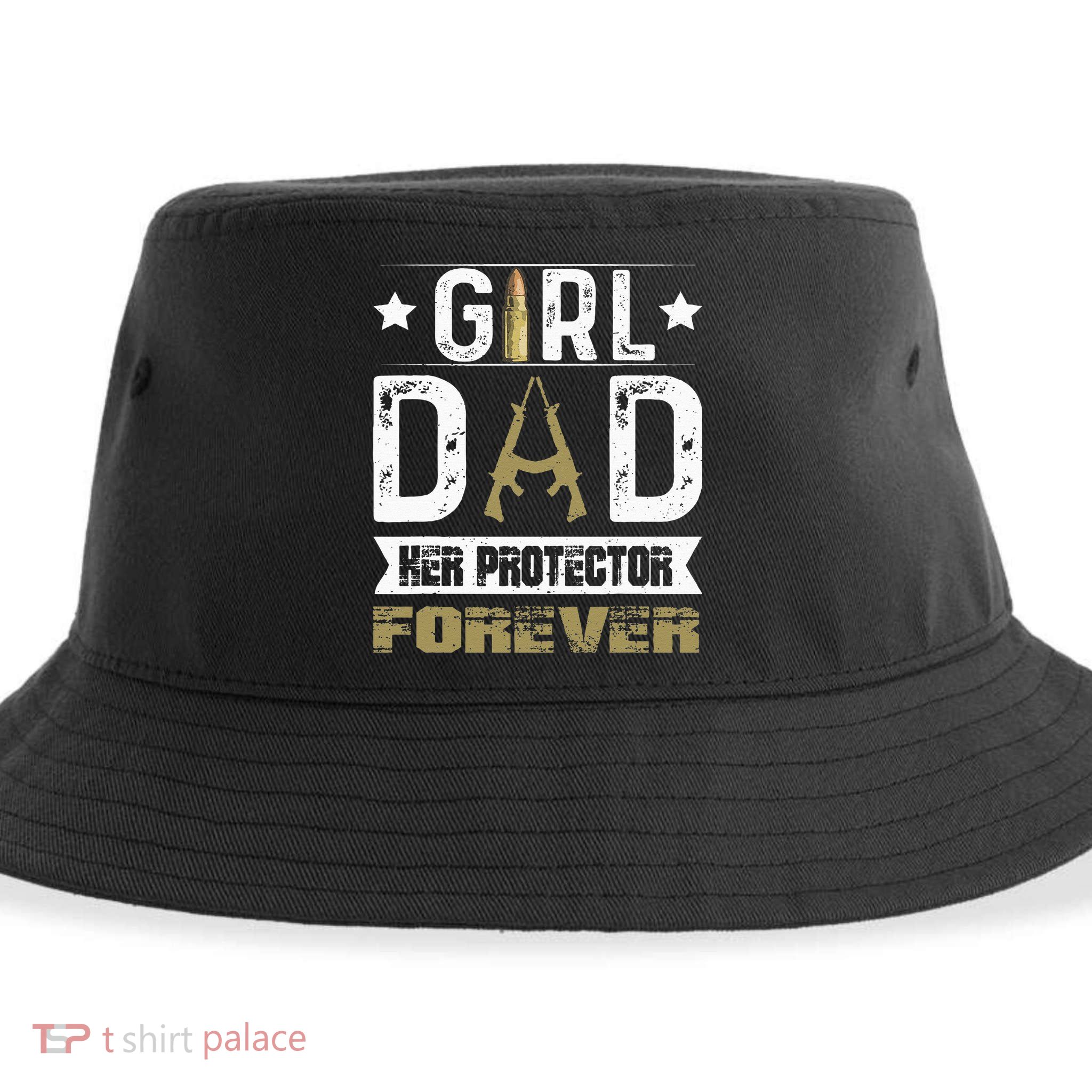 GirlDad Her Protector Forever Father Day Sustainable Bucket Hat