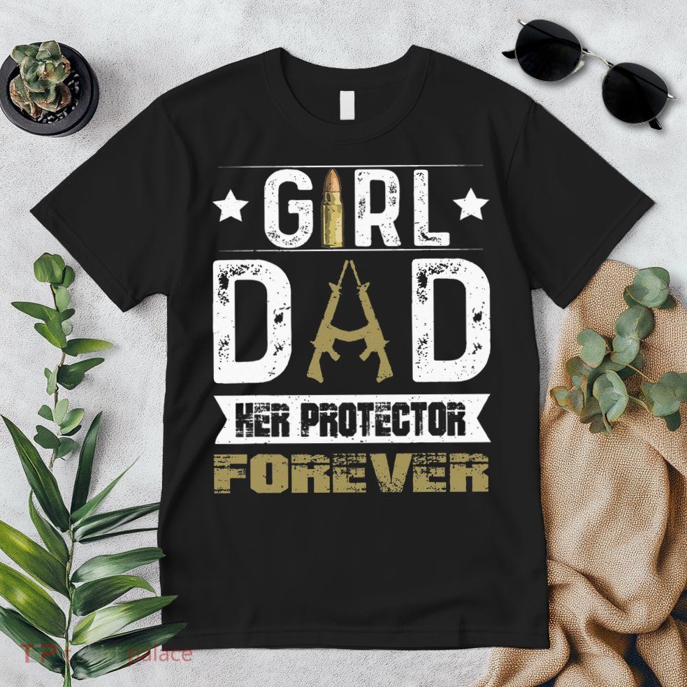 GirlDad Her Protector Forever Father Day Premium T-Shirt