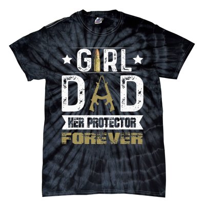 GirlDad Her Protector Forever Father Day Tie-Dye T-Shirt