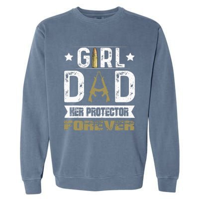 GirlDad Her Protector Forever Father Day Garment-Dyed Sweatshirt