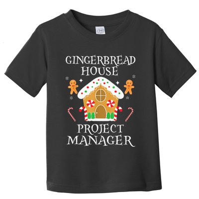 Gingerbread House Project manager Decorating  Toddler T-Shirt