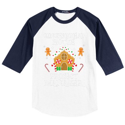 Gingerbread House Project manager Decorating  Baseball Sleeve Shirt