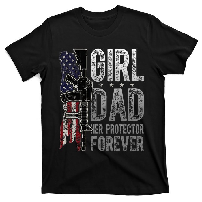 GirlDad Her Protector Forever Funny Father T-Shirt