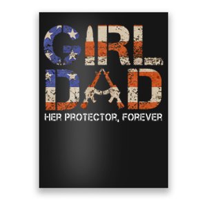 GirlDad Her Protector Forever Funny Father of Fun Dad Poster