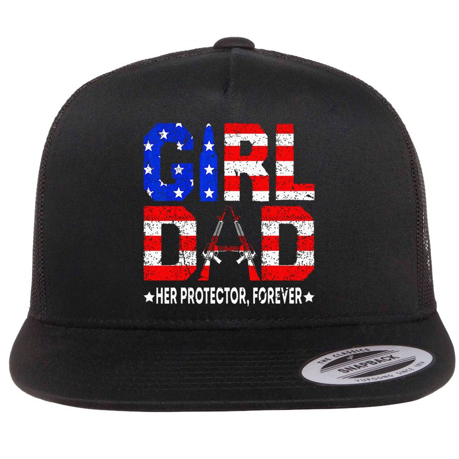 GirlDad Her Protector Forever Funny Father Flat Bill Trucker Hat