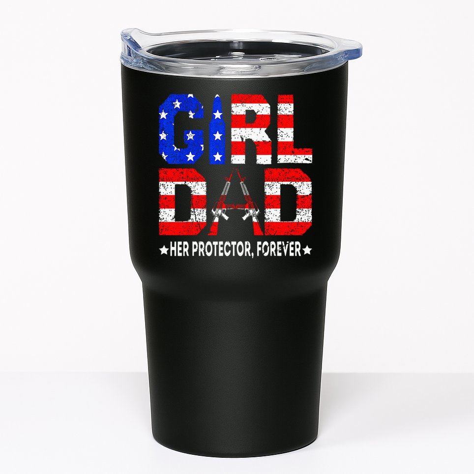 GirlDad Her Protector Forever Funny Father Tumbler