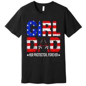 GirlDad Her Protector Forever Funny Father Premium T-Shirt