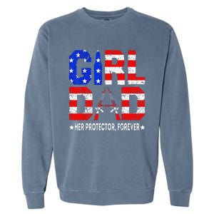 GirlDad Her Protector Forever Funny Father Garment-Dyed Sweatshirt