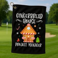 Gingerbread House Project Manager Baking Xmas Pajamas Golf Towel