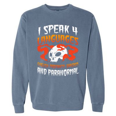 Ghost Hunter Paranormal Hunting EVP Spirit Hunt Halloween Garment-Dyed Sweatshirt