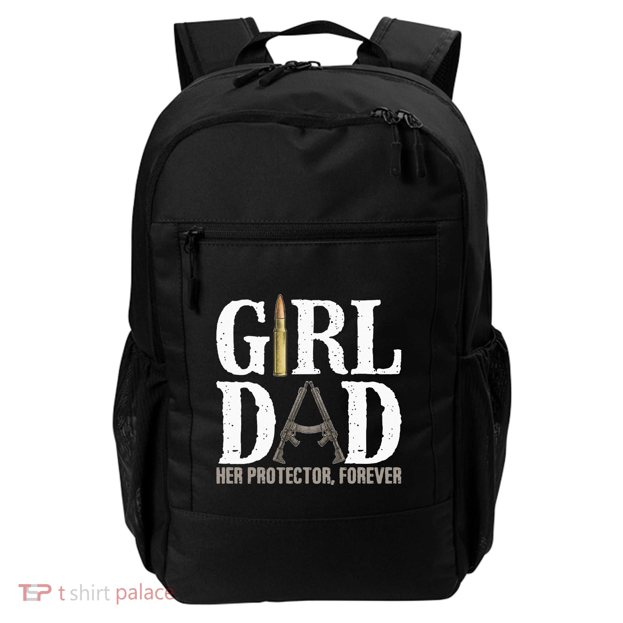 GirlDad Her Protector Forever Funny Father Backpack