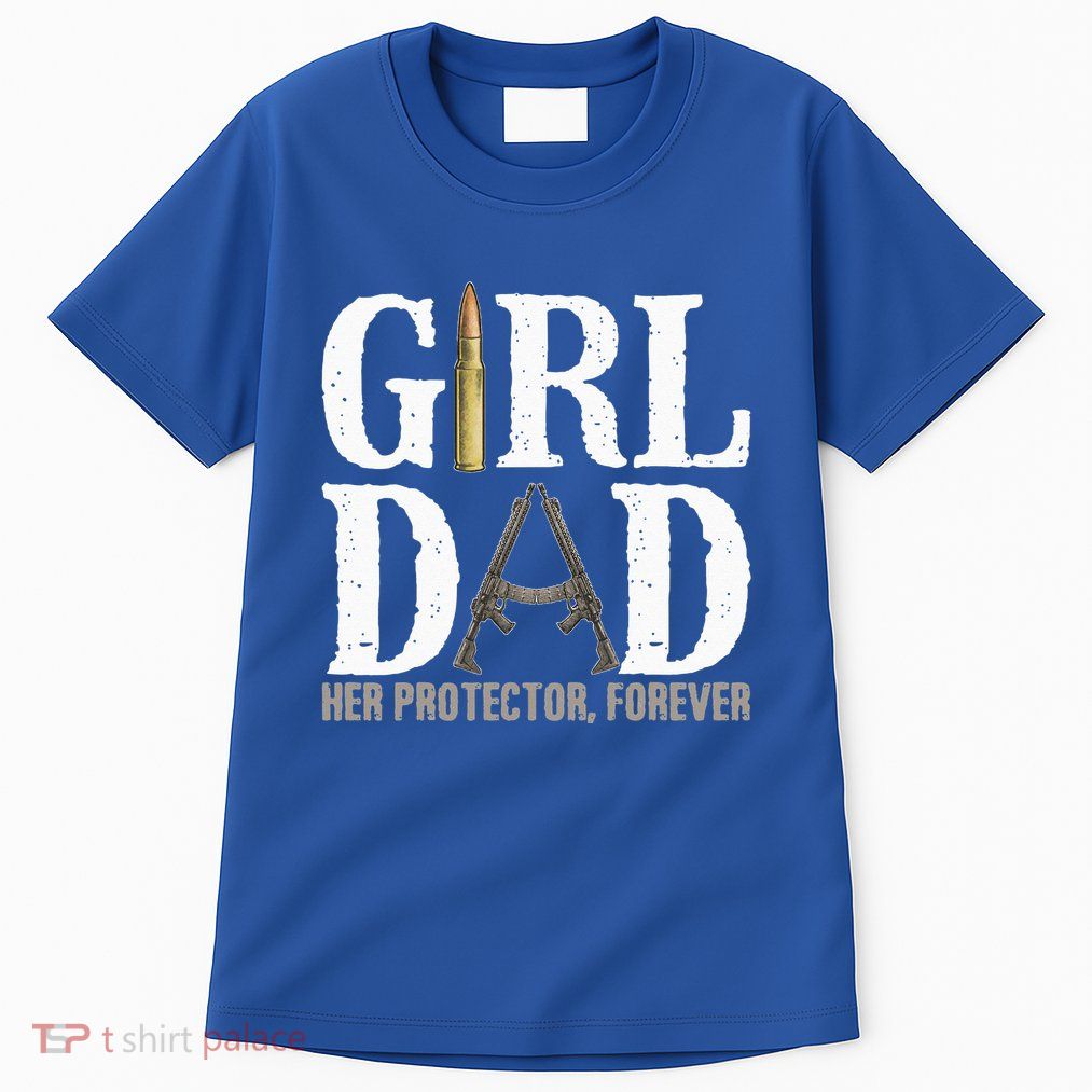 GirlDad Her Protector Forever Funny Father Tall T-Shirt