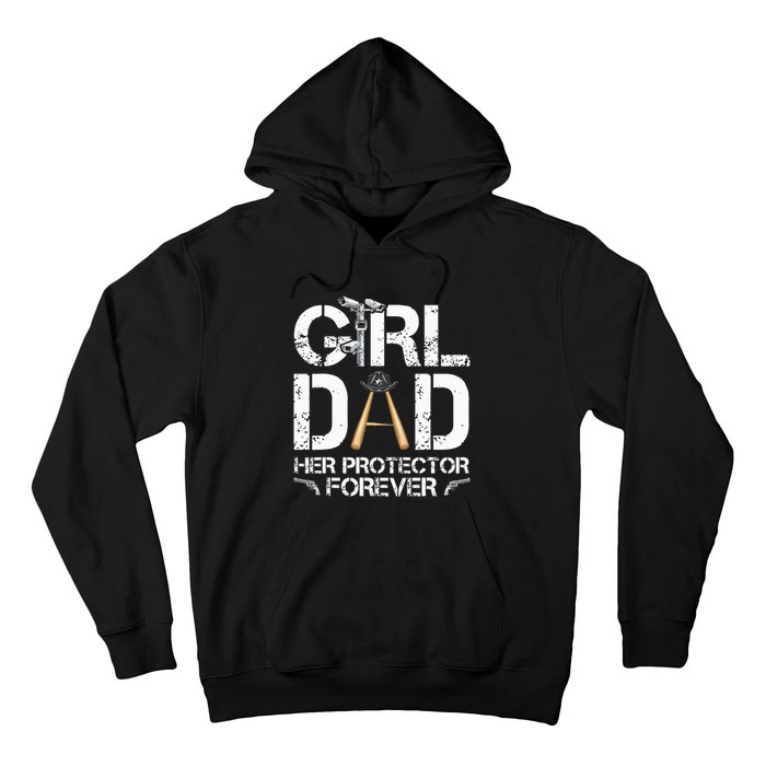 GirlDad Her Protector Forever Funny Father Hoodie