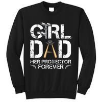 GirlDad Her Protector Forever Funny Father Sweatshirt