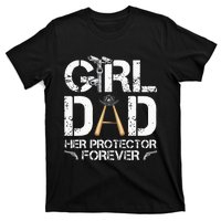 GirlDad Her Protector Forever Funny Father T-Shirt